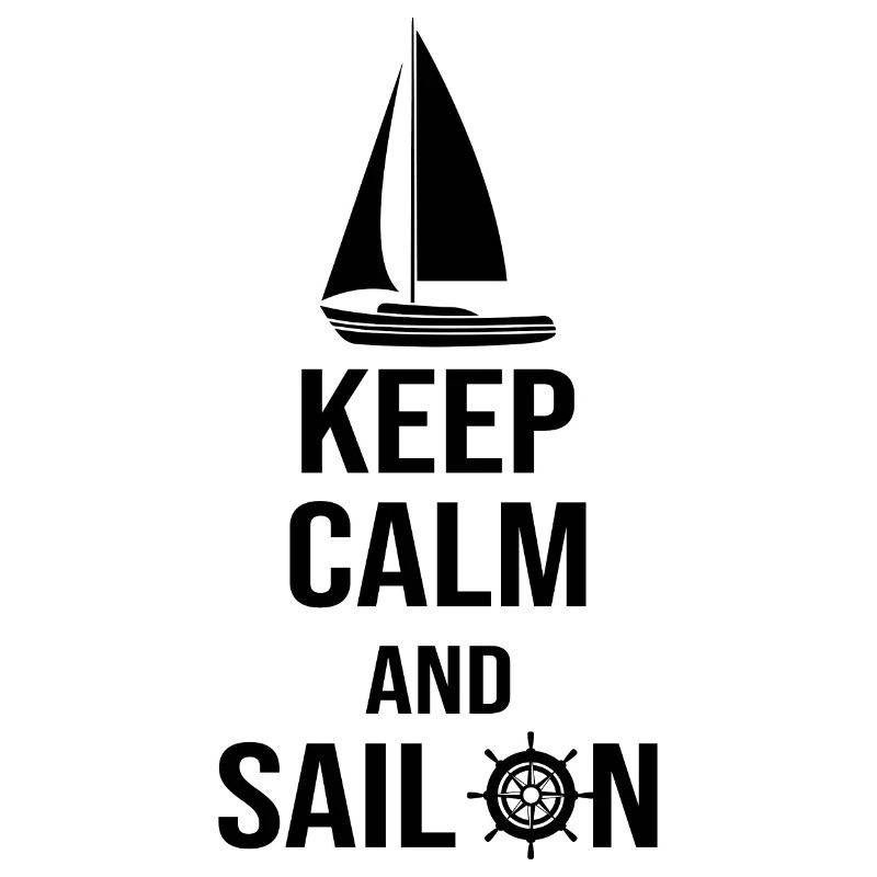 Keep calm and sail on