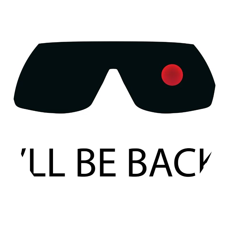 I'll be back! / Gift idea