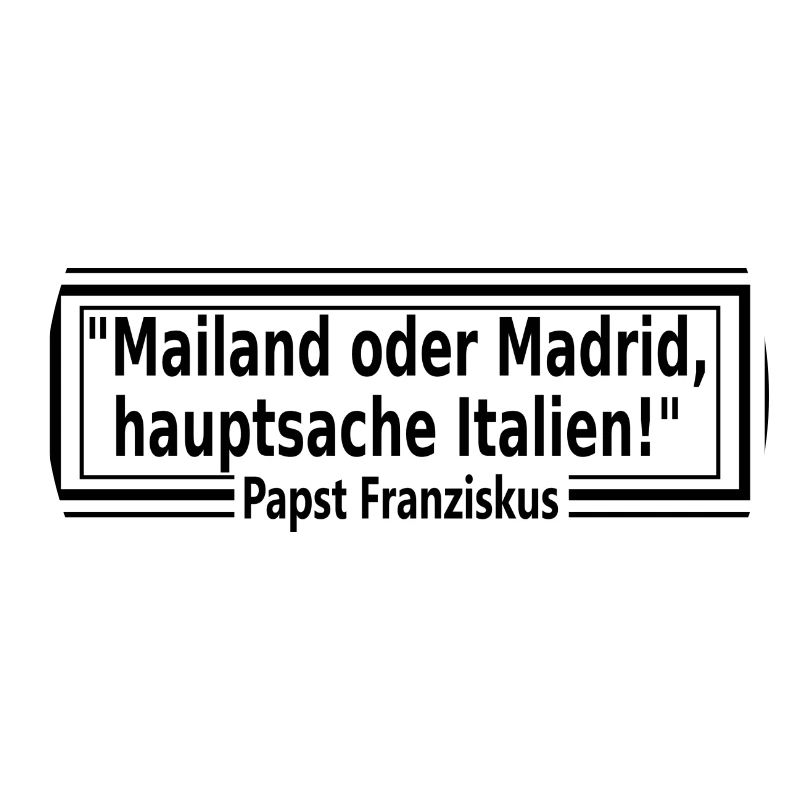 Mailand oder Madrid, hauptsache Italien