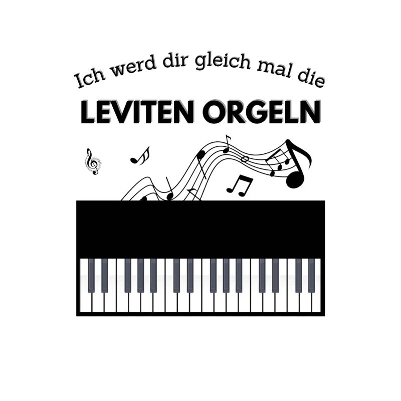 Ich Orgel dir die Leviten !