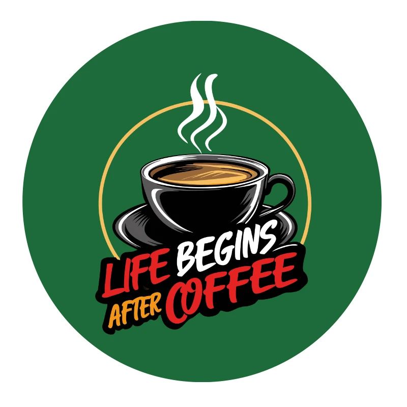 Das Leben beginnt nach dem Kaffee - Kaffeespruch