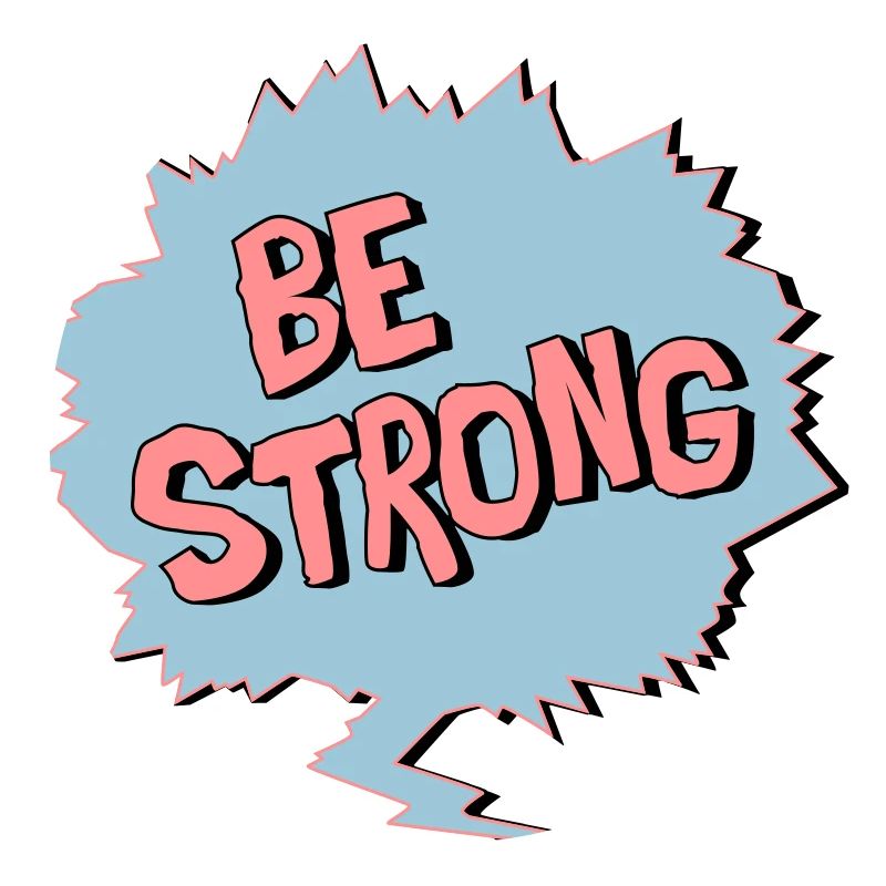 Be Strong