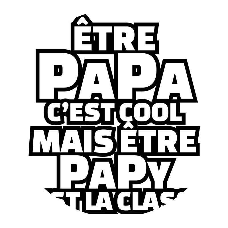 Être papy c'est la classe