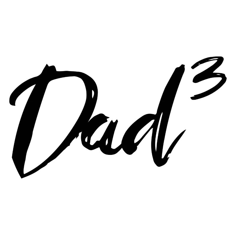Dad High Three