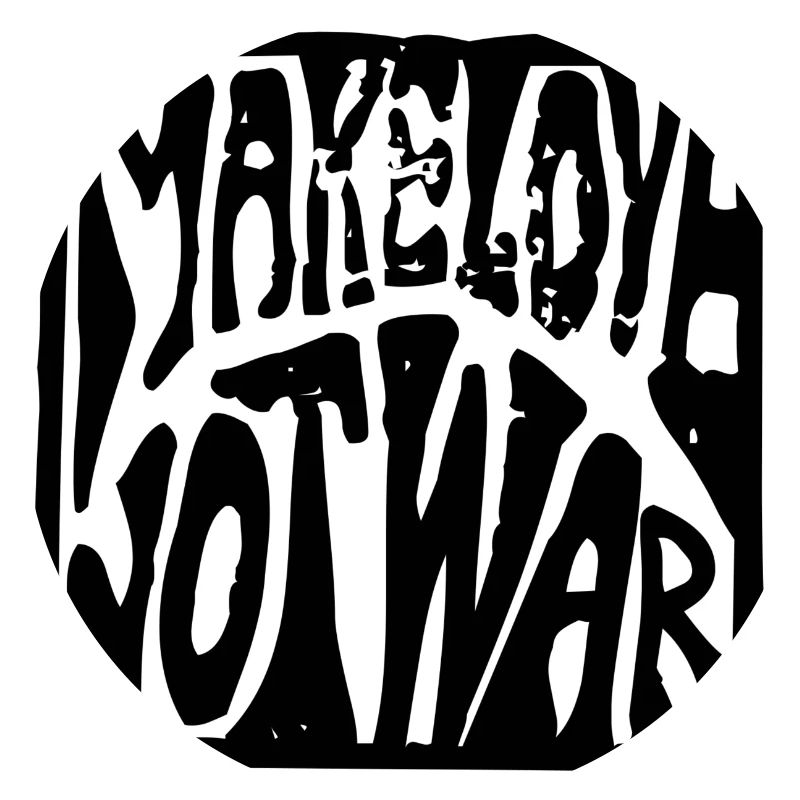 Love makes no war World peace Peace