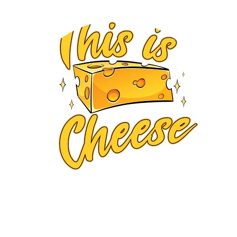 Cheese This is Cheese