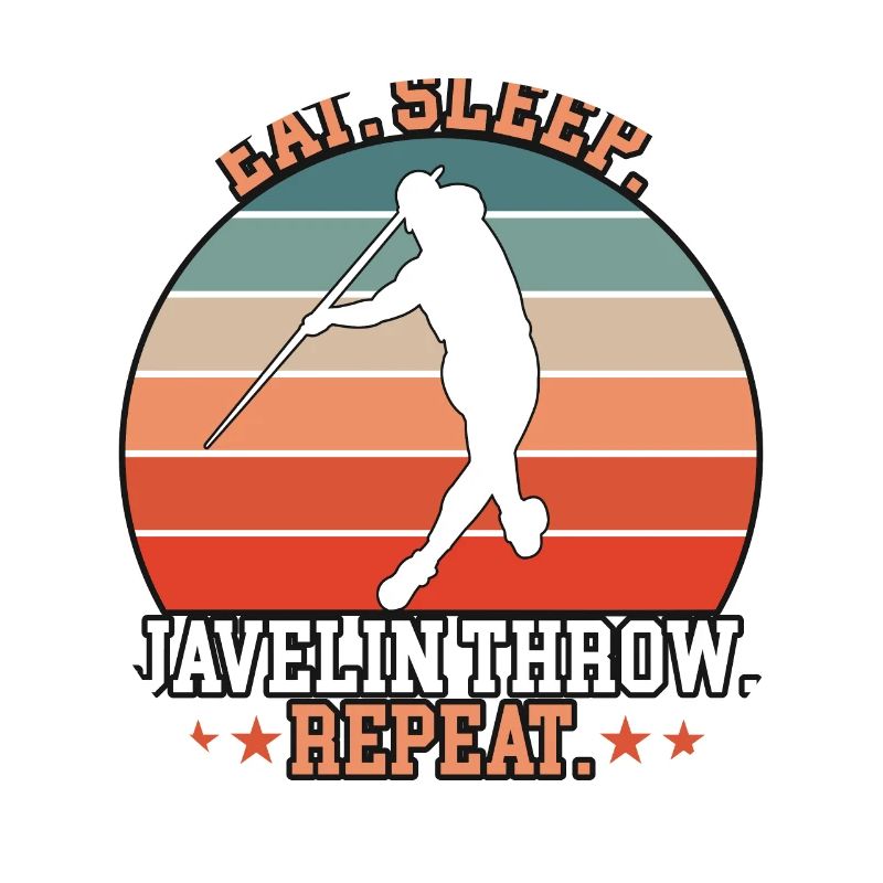 Eat Sleep Javelin Throw Repeat