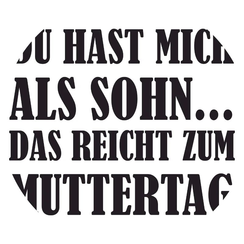 Mutter Geschenk Muttertag lustige Mom Spruch Mama