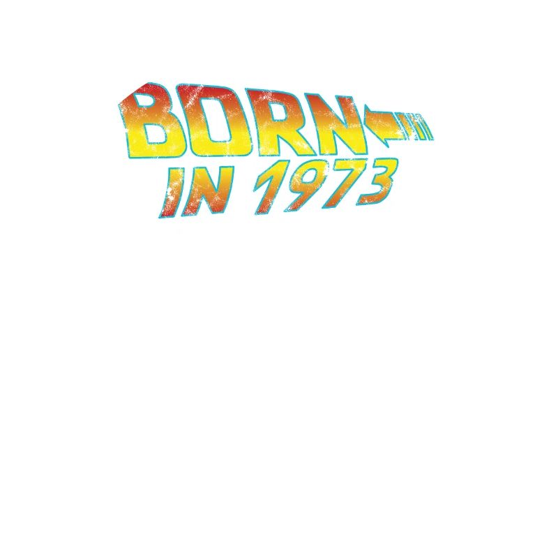 1973 Geburtstag Born in Back to Future