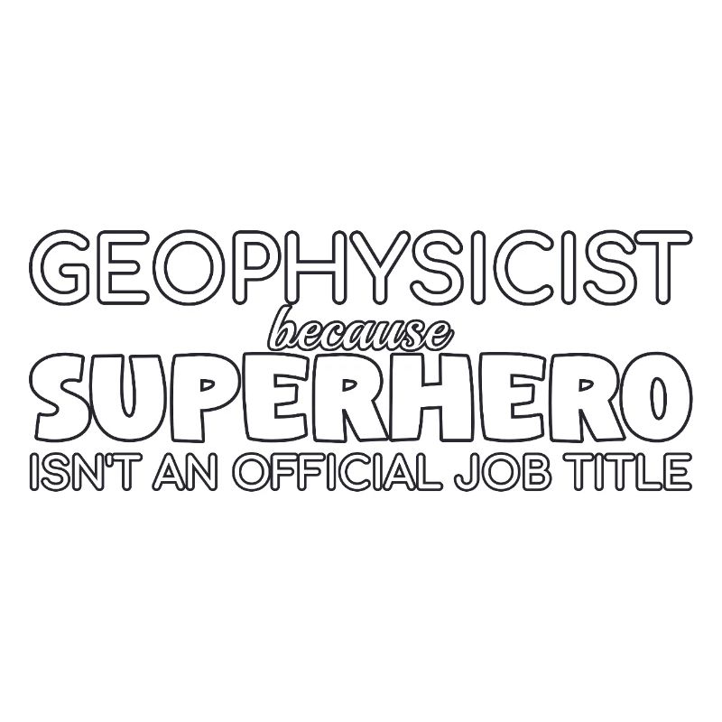 Geophysicist Superhero Geophysics