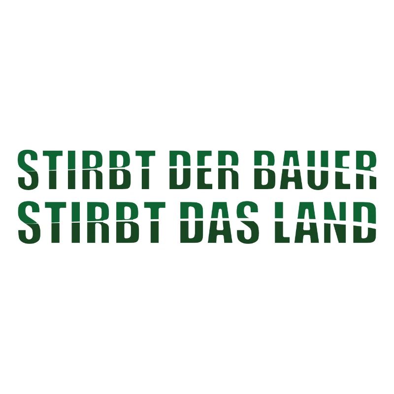 Stirbt der Bauer, stirbt das Land