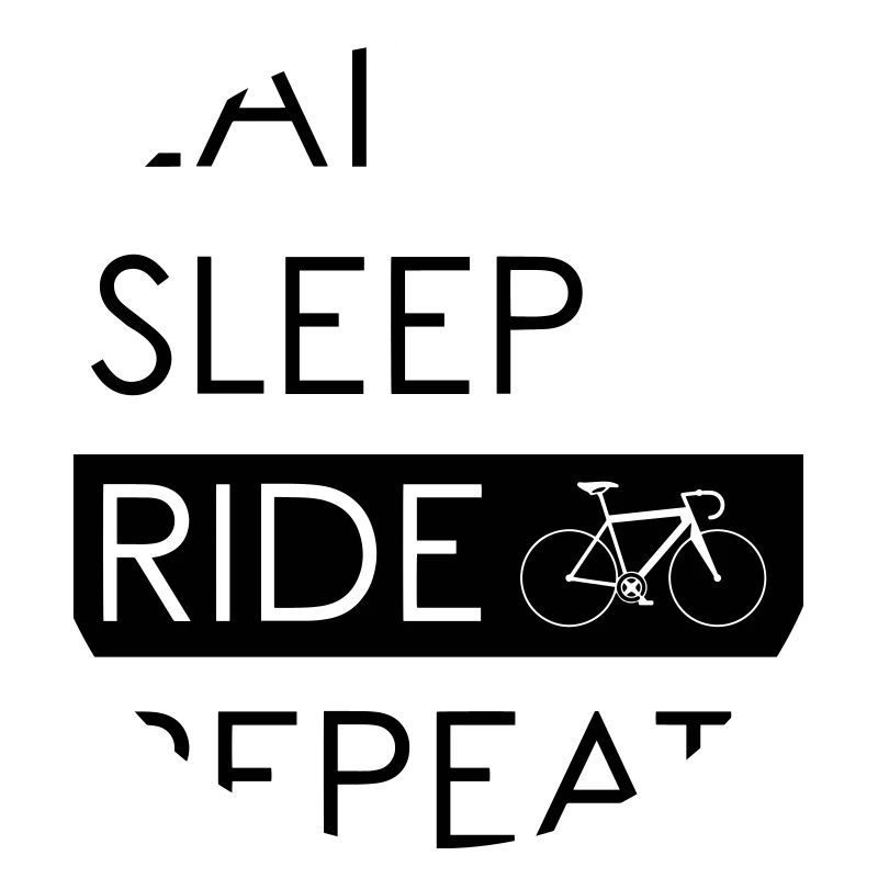 EAT SLEEP RIDE REPEAT