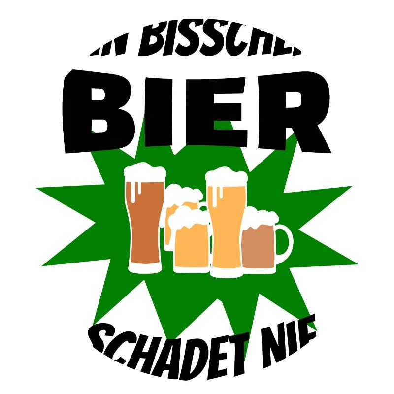 Ein bisschen Bier schadet Nie Bier