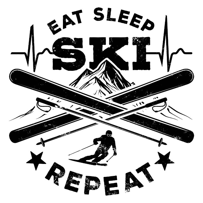 Eat Sleep Ski Repeat - Ski - Ski
