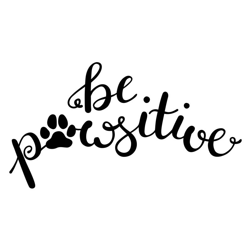Be pawsitve
