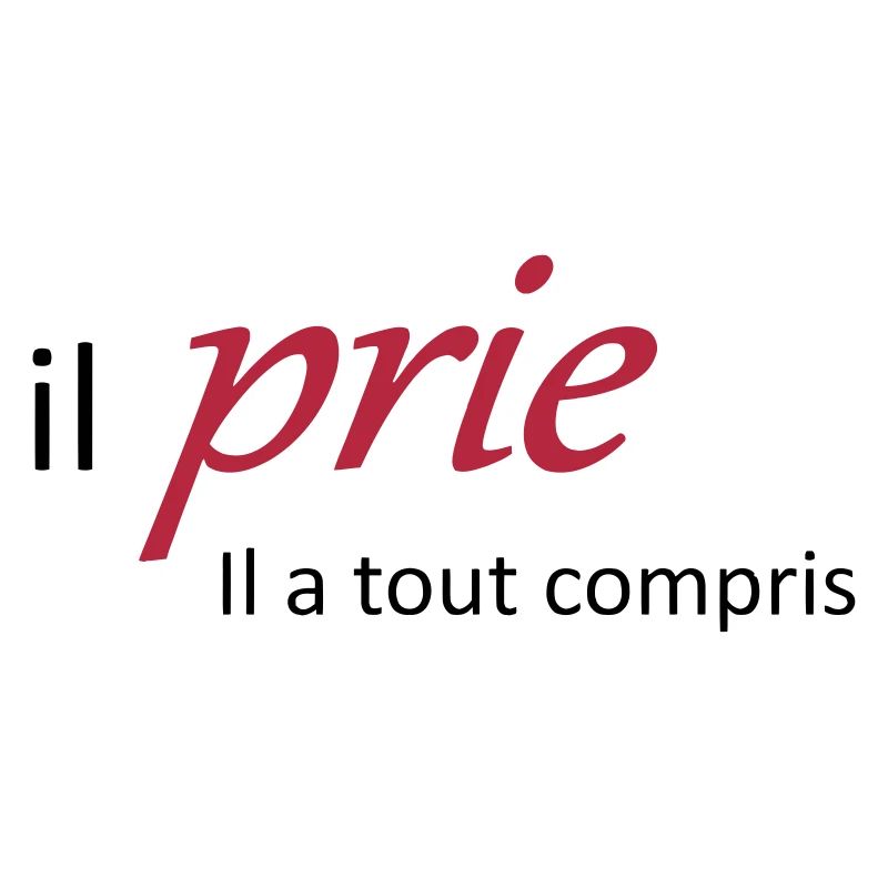Il prie il à tout compris