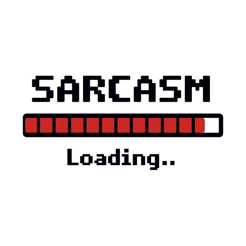 Sarcasm Loading Humor