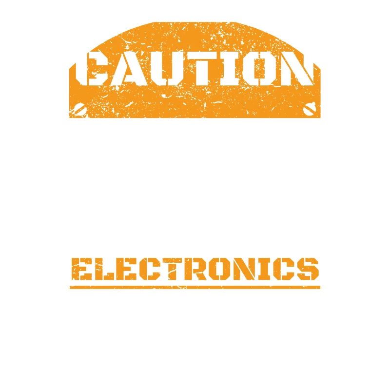 CAUTION WARNING TALK ABOUT HOBBY Electronics