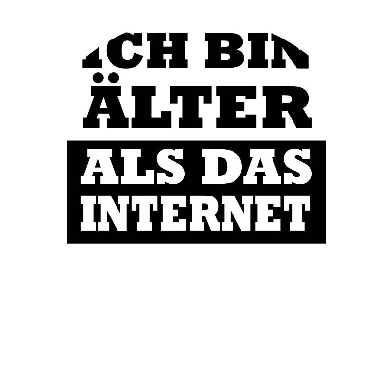 Ich bin Älter als das Internet