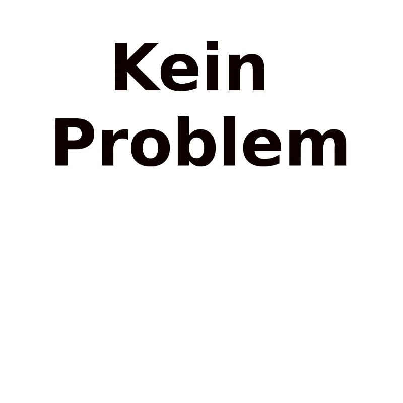 No problem