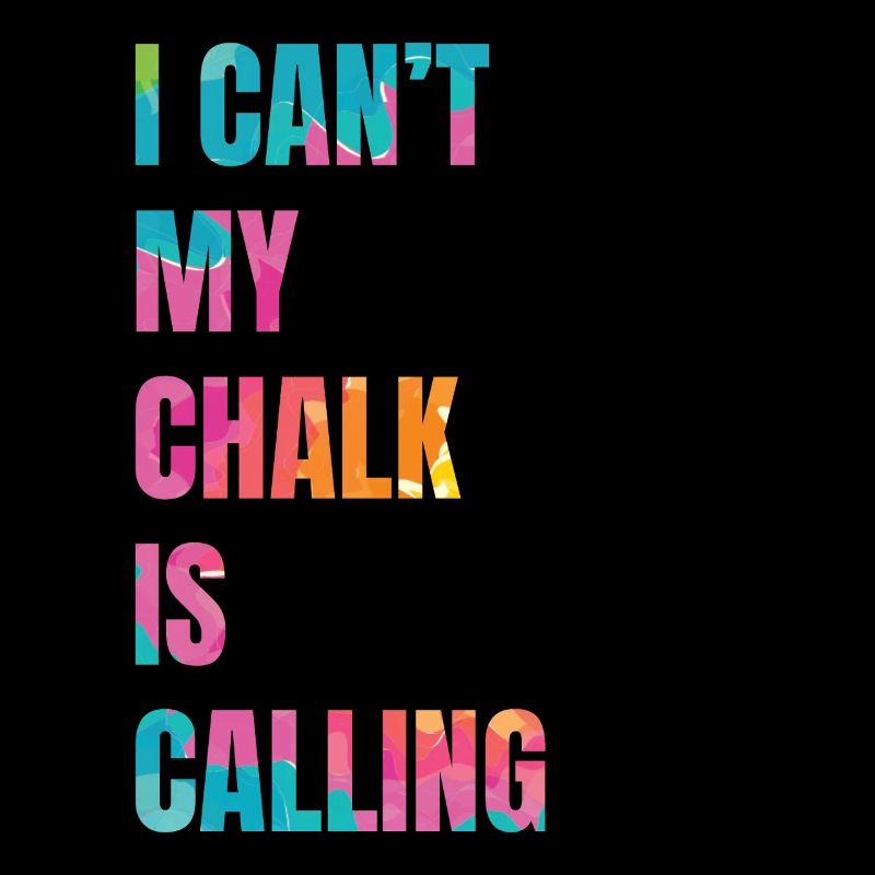 I Cant My Chalk Is Calling Boulderer