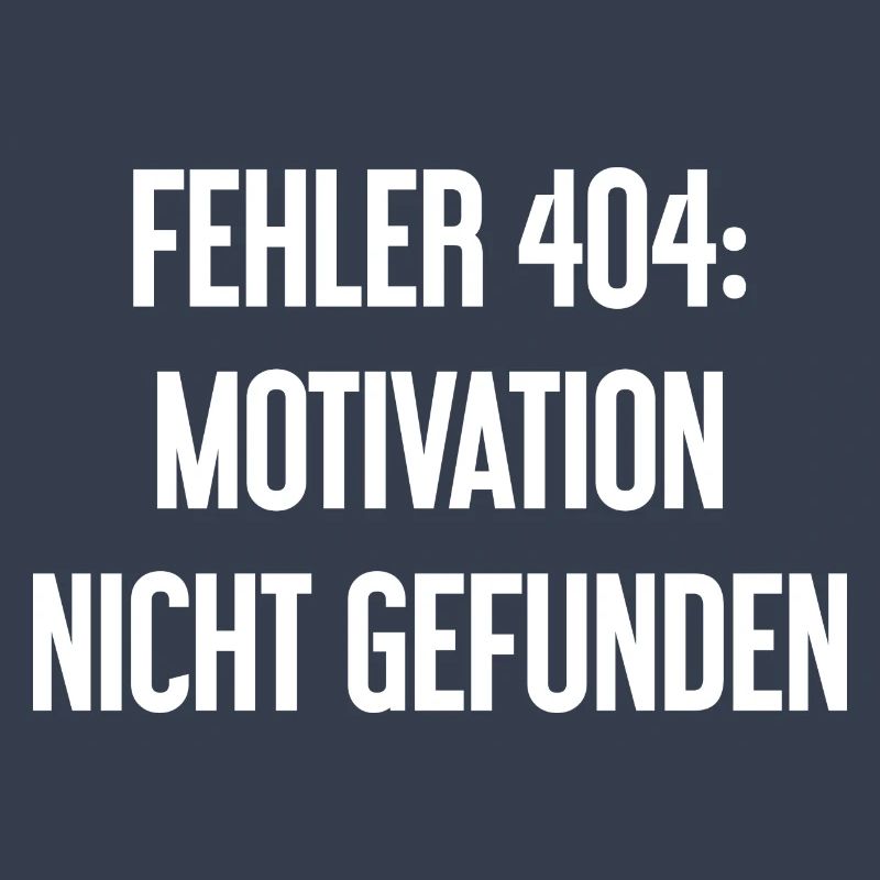 Error 404: Motivation not found