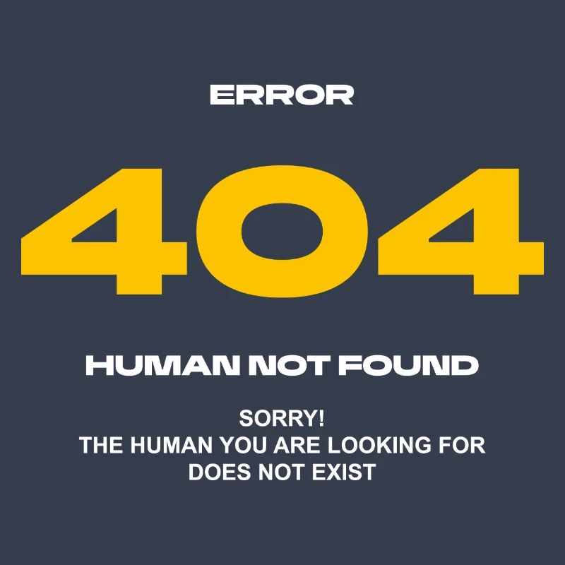 Error 404 Human not found
