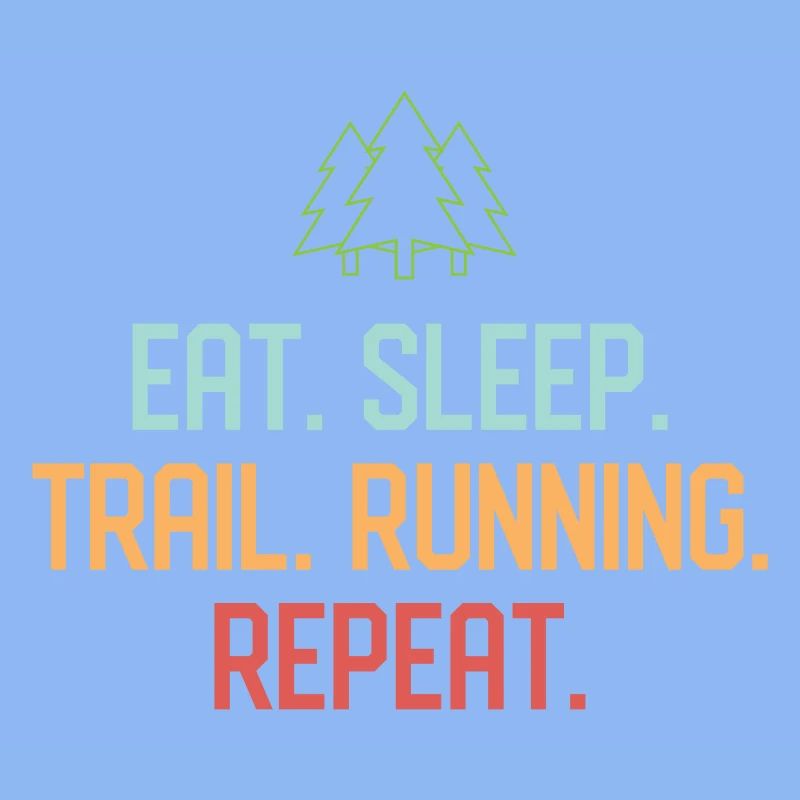 Manger. Dormir. Trail Running. Répéter.