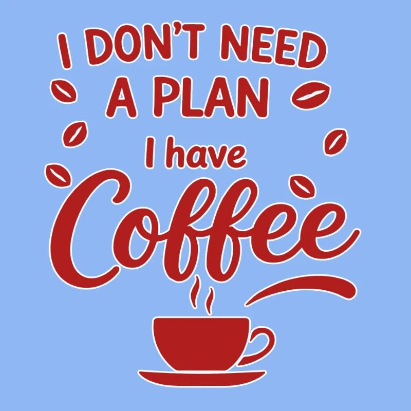 Pas de plan, le café a la priorité