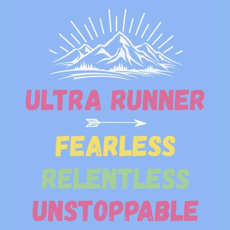 Ultra Runnner - Intrépide. Implacable. Imparable.
