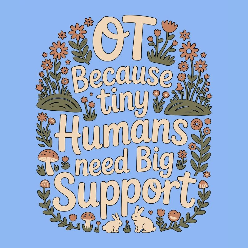 Pediatric OT Because Tiny Humans School Based OT