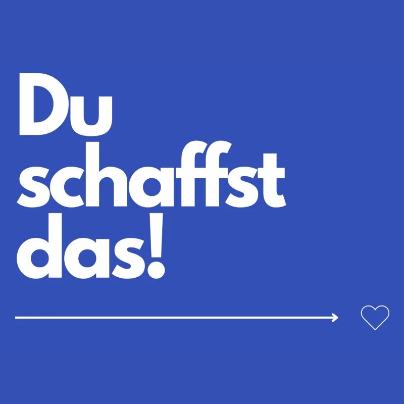 Du schaffst das!