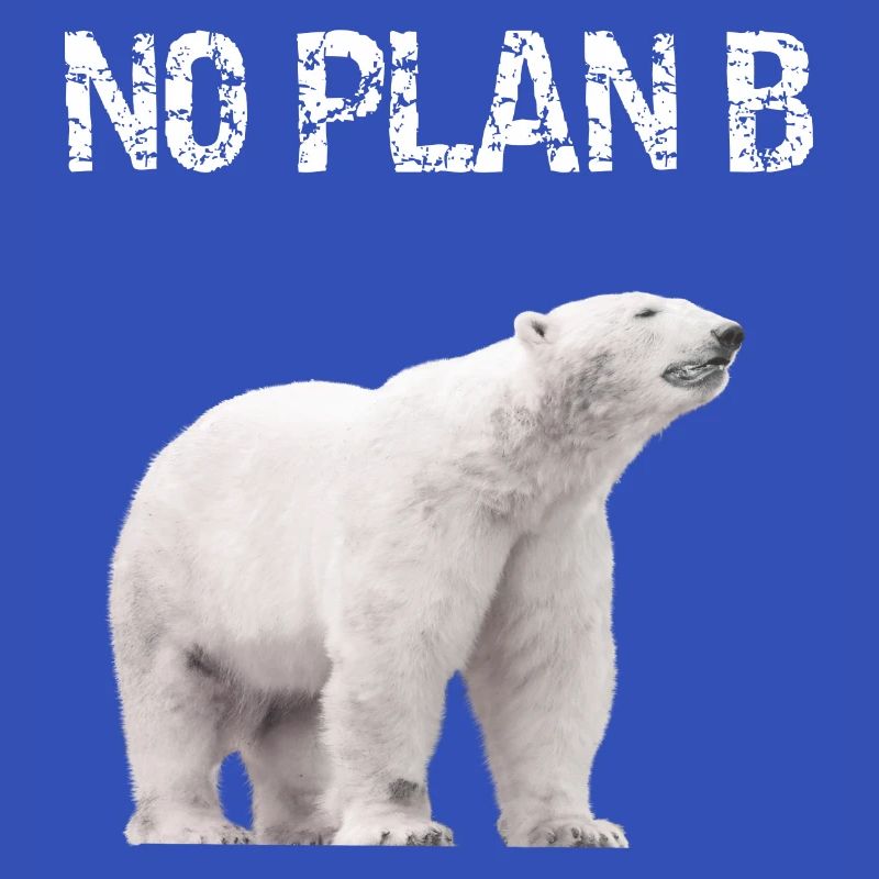 No Plan B Protest Klimaschutz Eisbär Welt