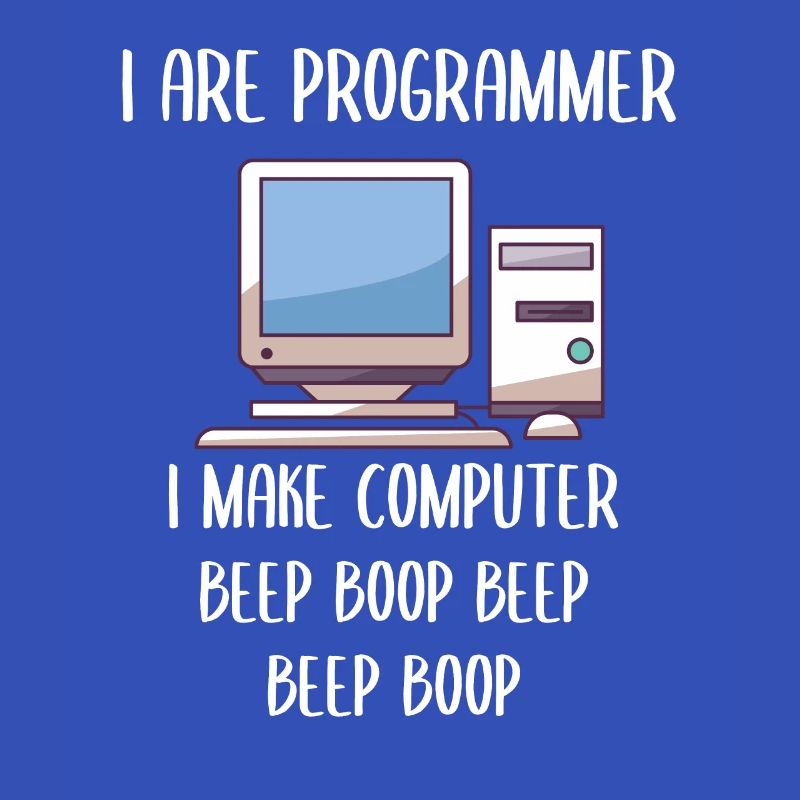 I Are Programmer Programming