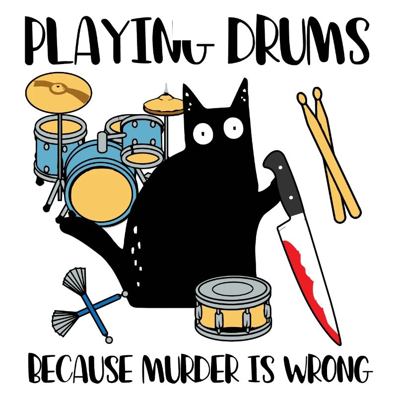 Playing Drums Because Murder Is Wrong Schlagzeug
