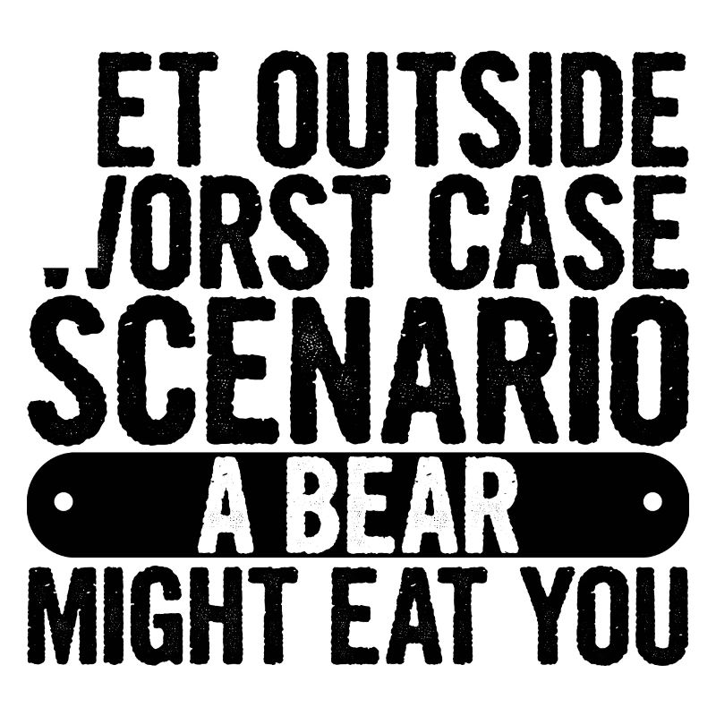Get Outside, Worst Case Scenario A Bear Eats You11