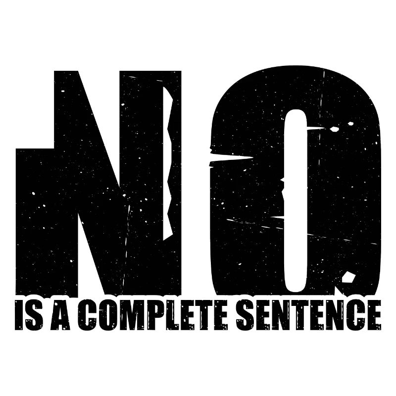 No Is A Complete Sentence 33