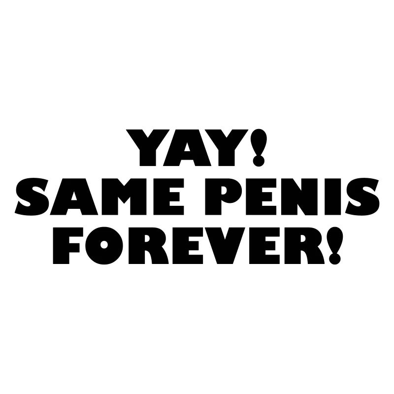 Always the same penis JGA gift bride