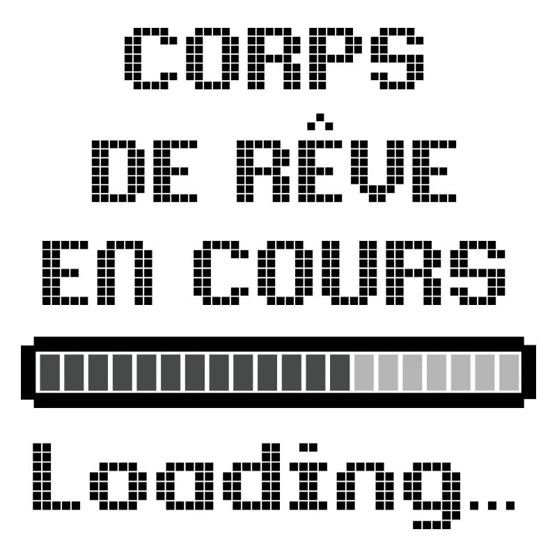 Dream Body Ongoing, Humor Geek Style Loading Pixel