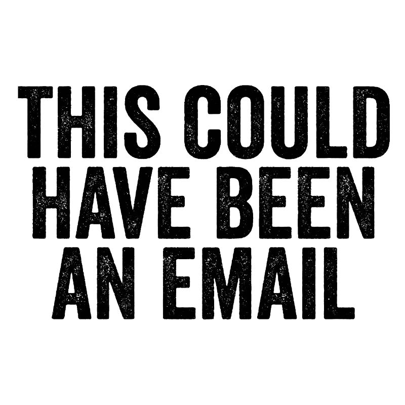 Sarcasm in everyday work – That could also have been a l