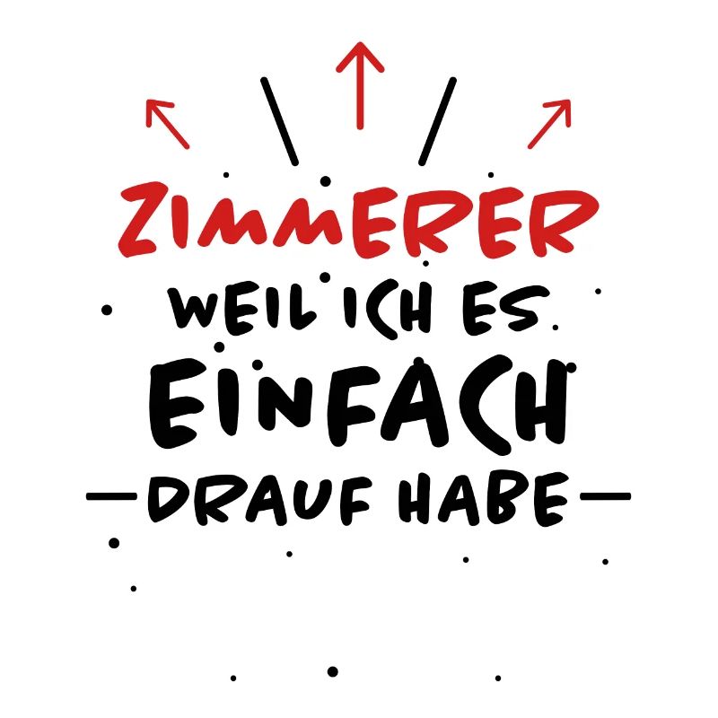 Zimmerer Spruch Zimmermann Witz Zimmerer Geschenk