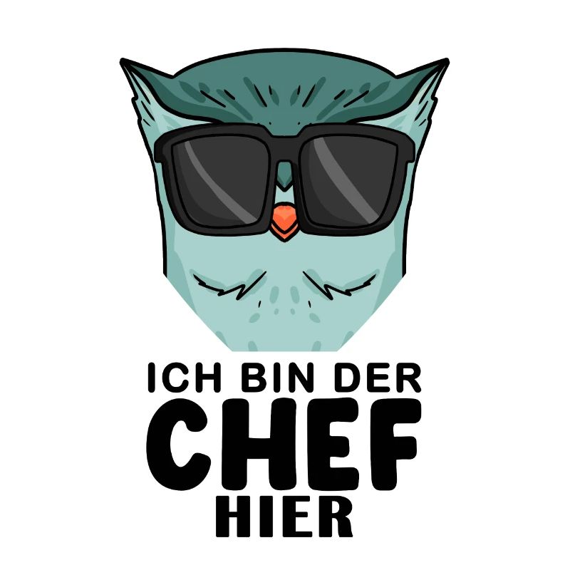 Chef Spruch mit Eule Motiv