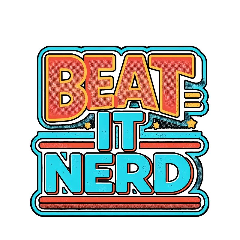 Beat it Nerd 8