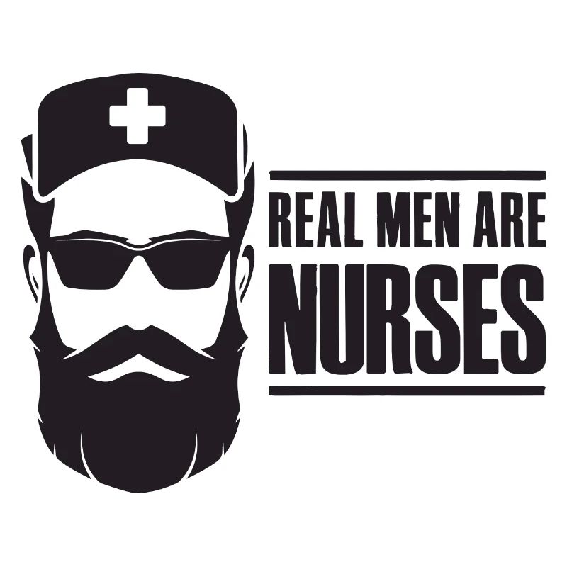 Real Men Are Nurses - Krankenschwester Pfleger