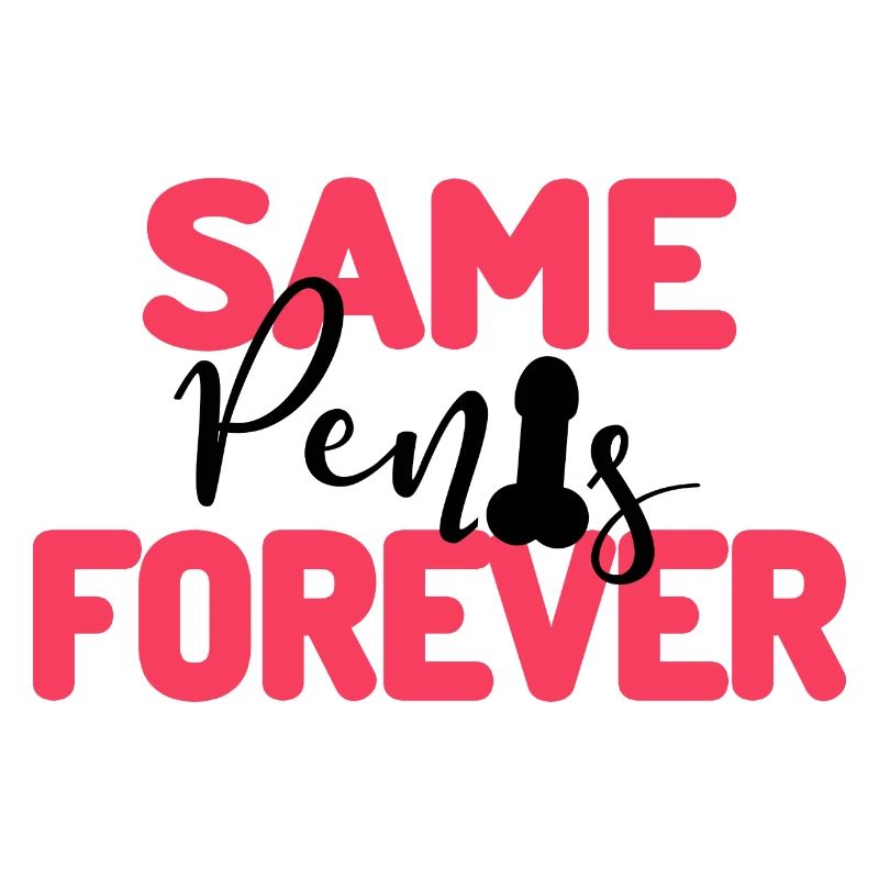 Same Penis Forever Junggesellenabschieds Party