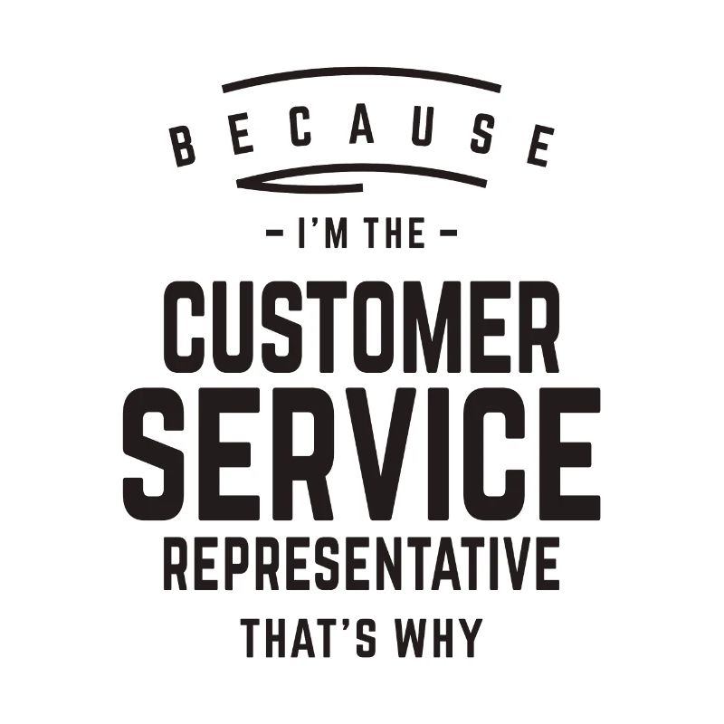 Je suis le représentant du service à la clientèle, c’est pourquoi