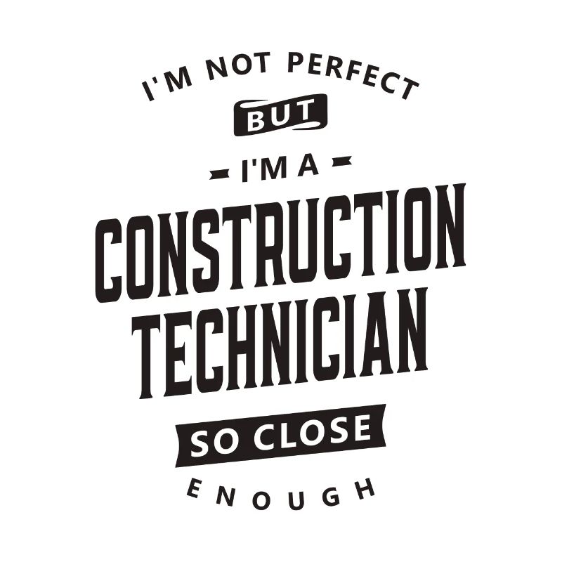 Technicien en construction imparfait mais compétent