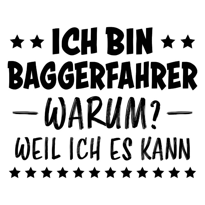 Baggerfahrer Lustiger Spruch Beruf Bagger Geschenk