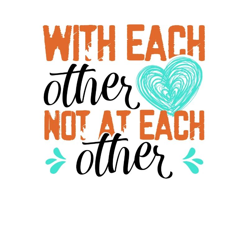 Unity With Each Other Not At Each Other Work