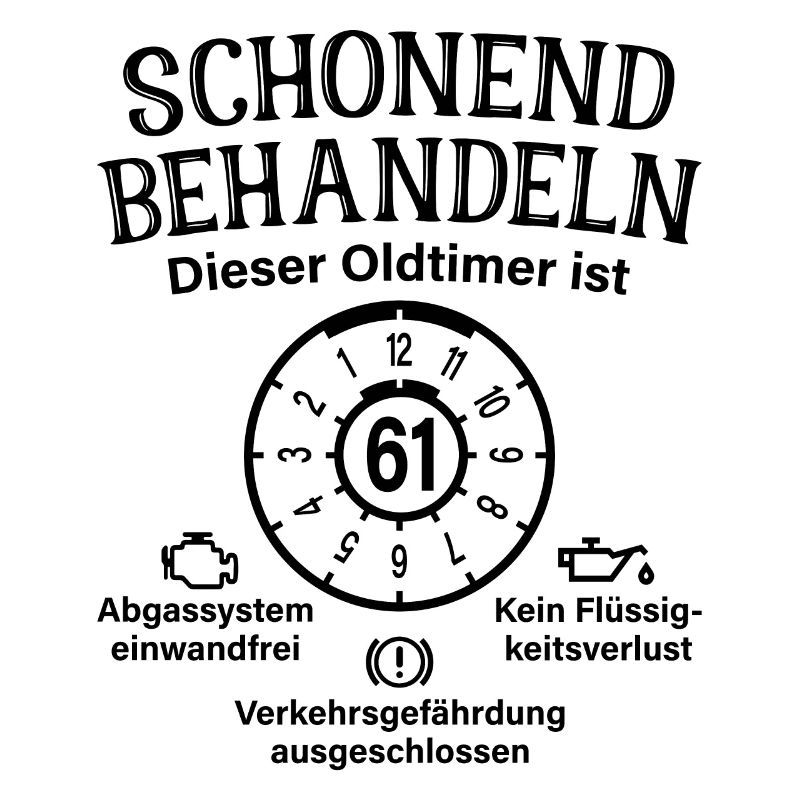 61. Geburtstag Schonend Behandeln Oldtimer Ist 61